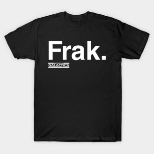 Frack (dark) T-Shirt